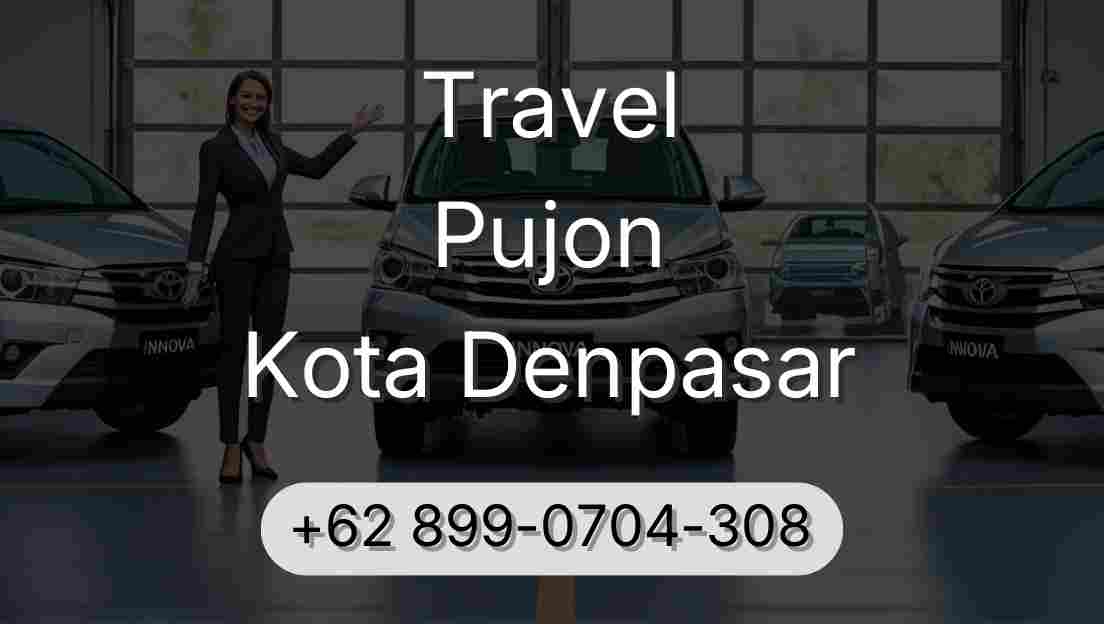 Travel Pujon Kota Denpasar
