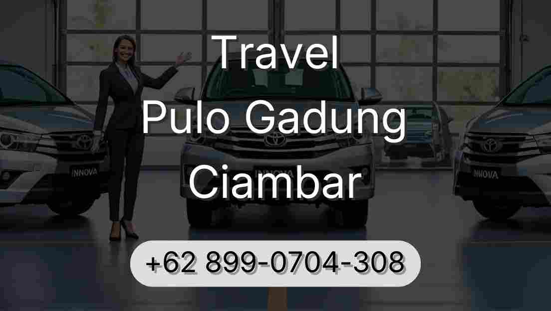 Travel Pulo Gadung Ciambar