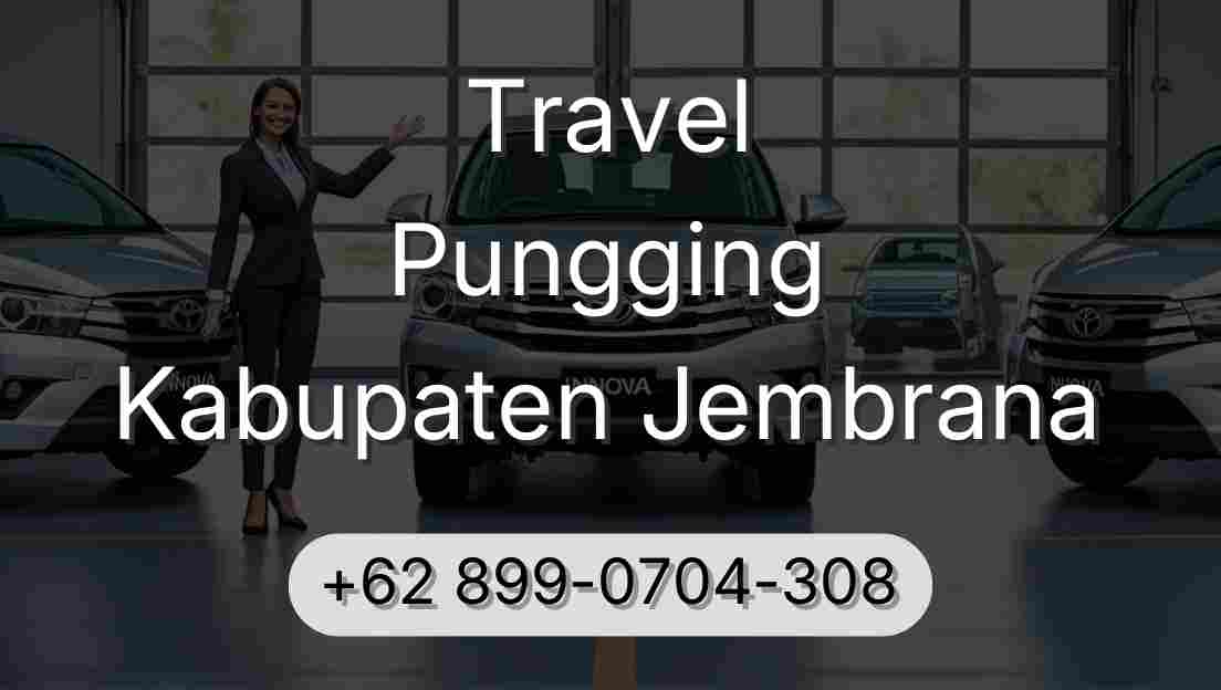 Travel Pungging Kabupaten Jembrana