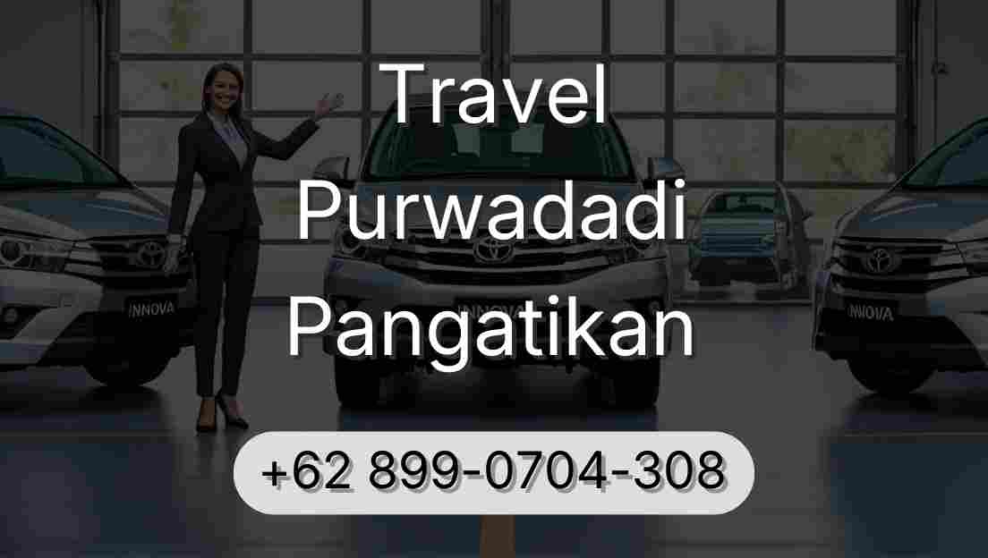 Travel Purwadadi Pangatikan