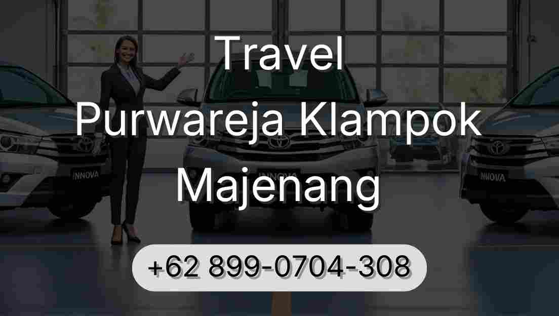 Travel Purwareja Klampok Majenang