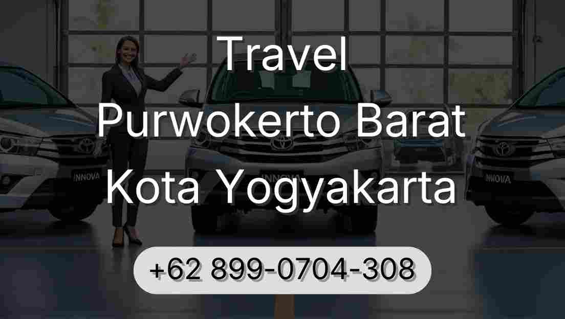 Travel Purwokerto Barat Kota Yogyakarta