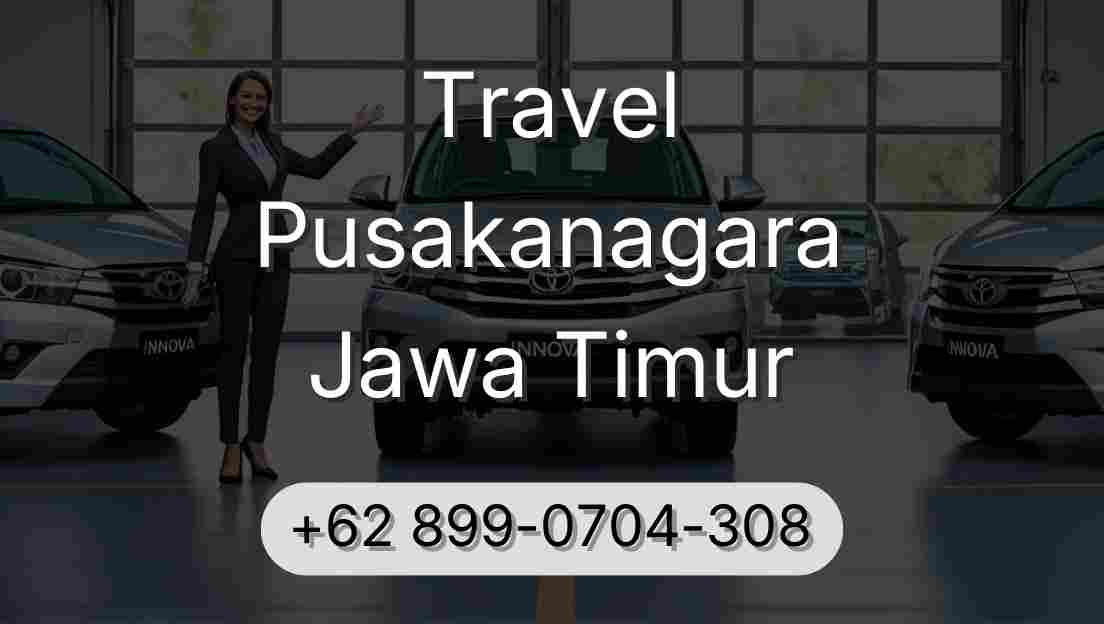Travel Pusakanagara Jawa Timur