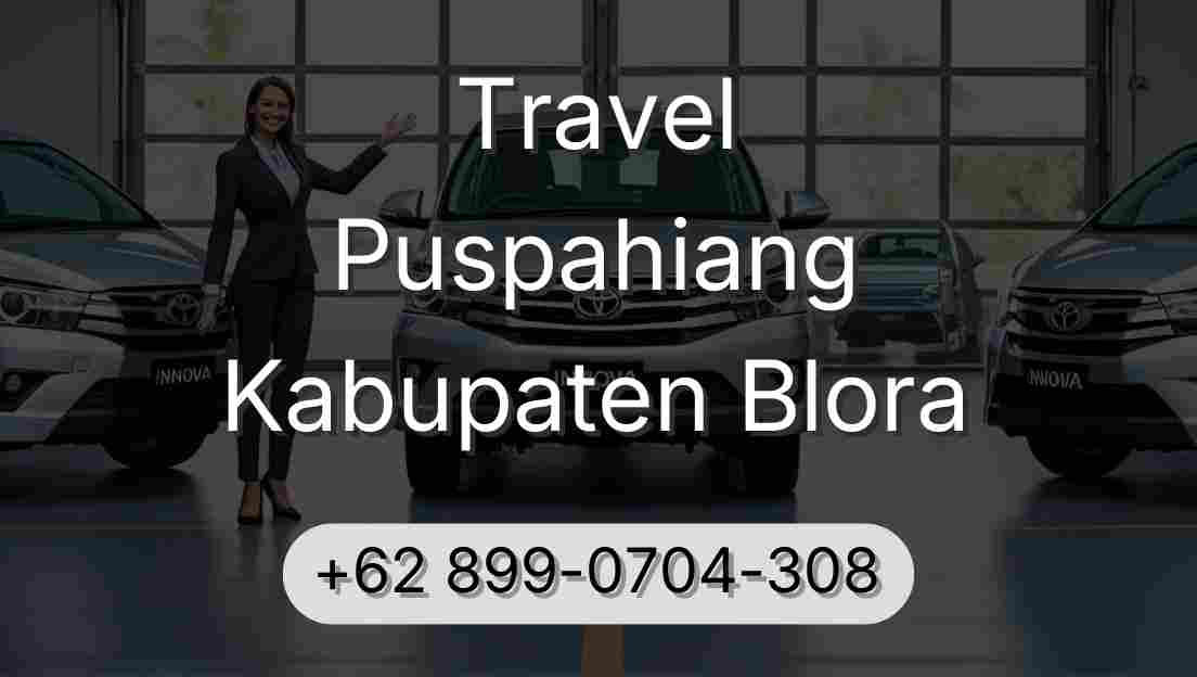 Travel Puspahiang Kabupaten Blora