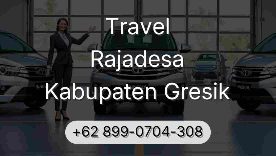 Travel Rajadesa Kabupaten Gresik