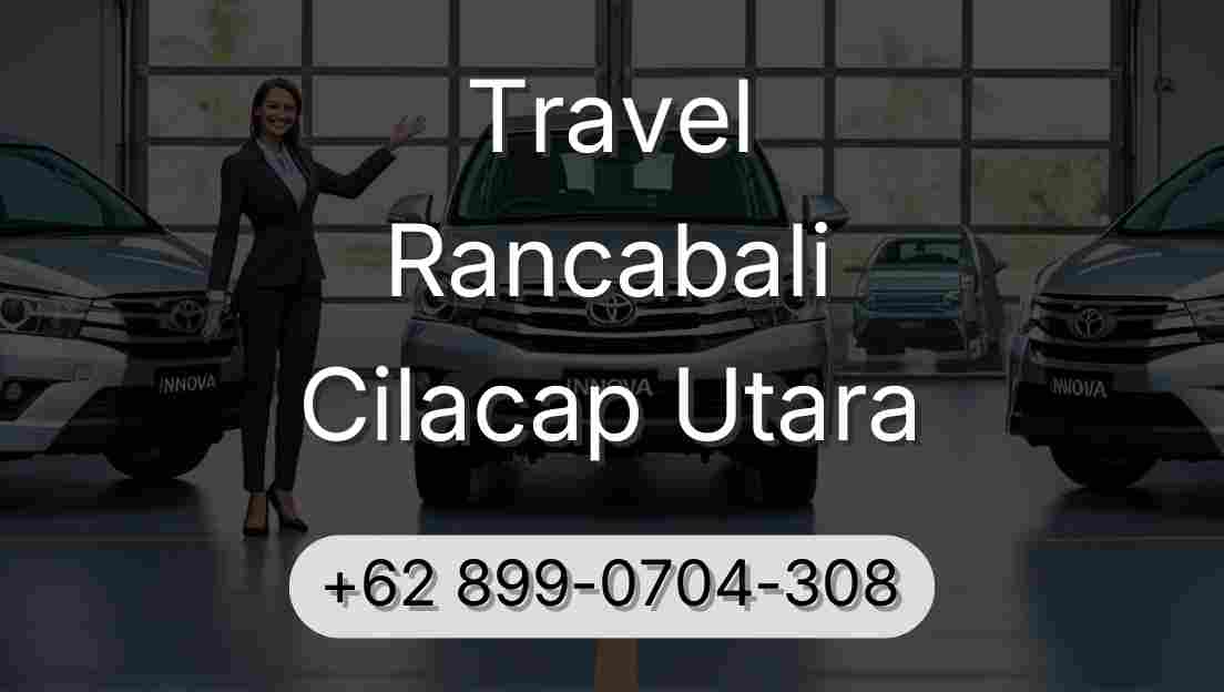 Travel Rancabali Cilacap Utara