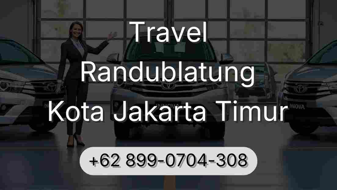 Travel Randublatung Kota Jakarta Timur