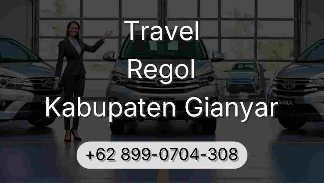 Travel Regol Kabupaten Gianyar