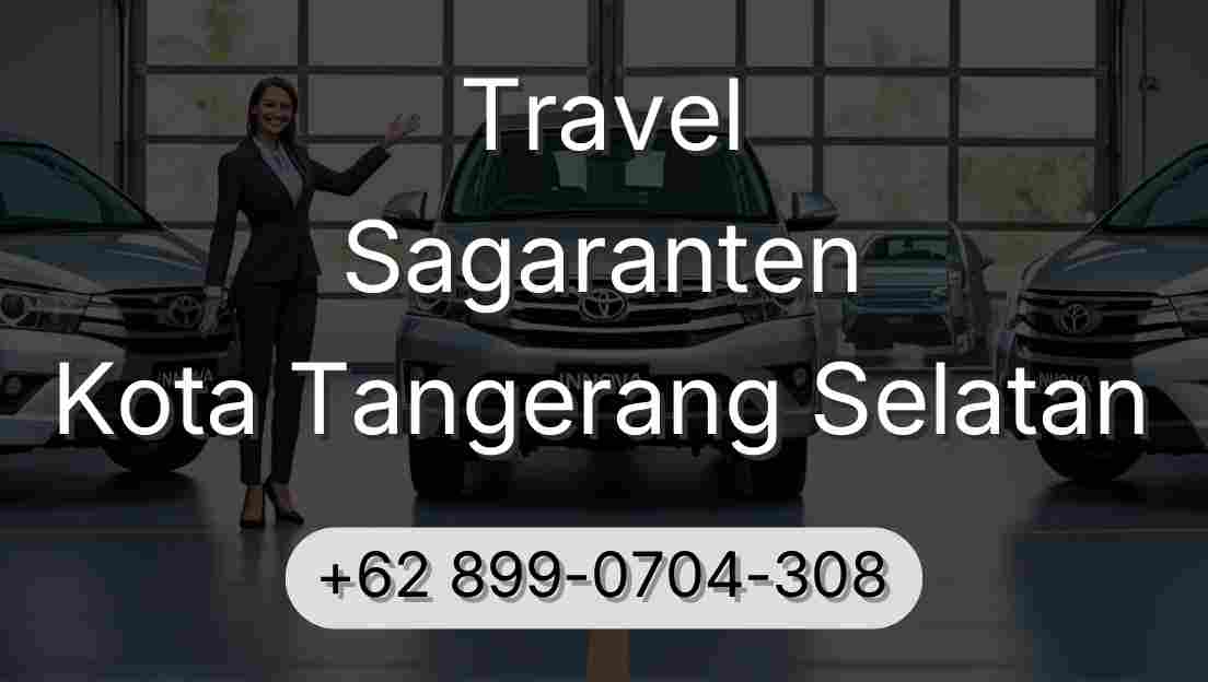 Travel Sagaranten Kota Tangerang Selatan