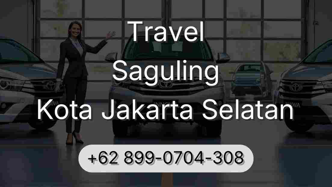 Travel Saguling Kota Jakarta Selatan