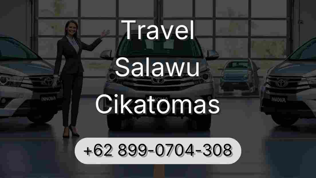 Travel Salawu Cikatomas