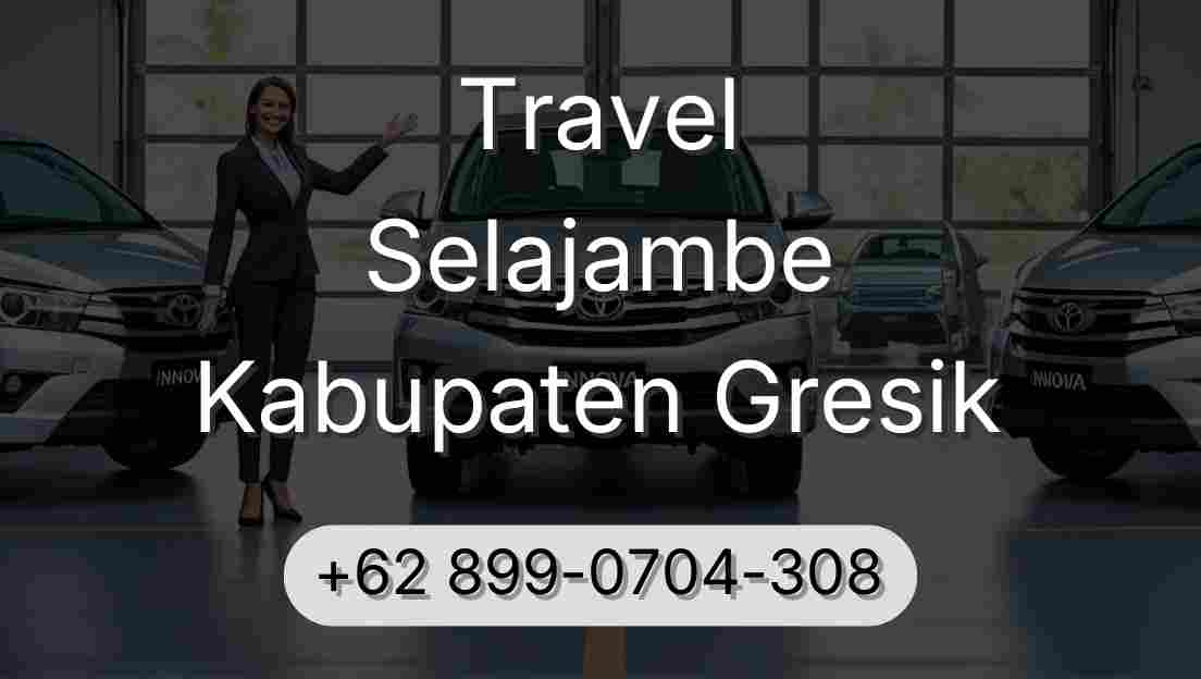 Travel Selajambe Kabupaten Gresik