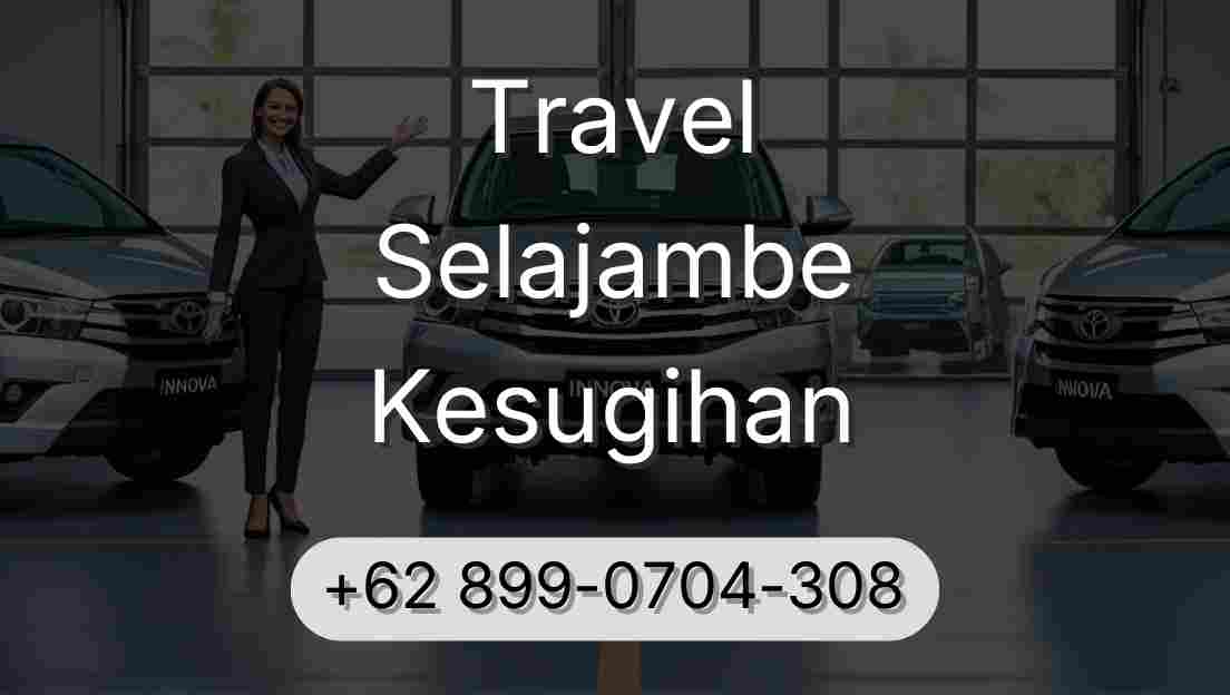 Travel Selajambe Kesugihan