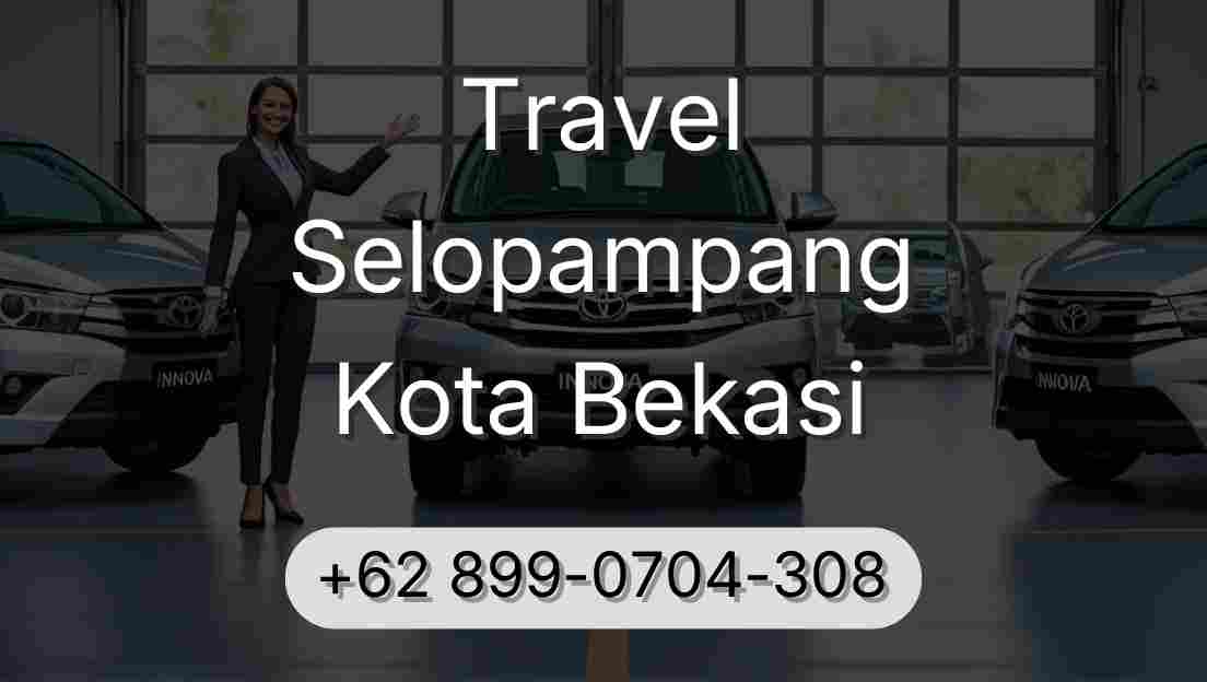 Travel Selopampang Kota Bekasi