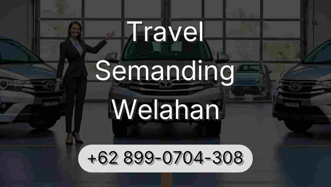 Travel Semanding Welahan