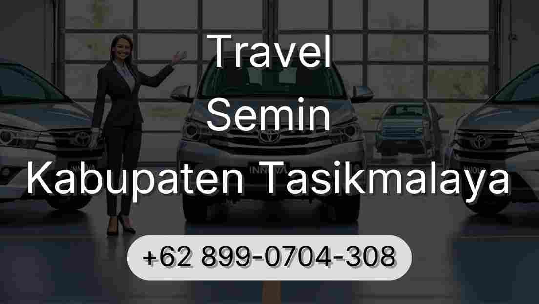 Travel Semin Kabupaten Tasikmalaya