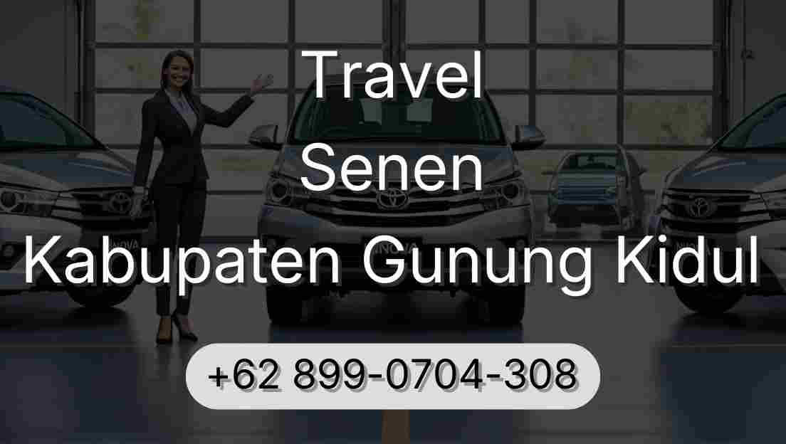 Travel Senen Kabupaten Gunung Kidul