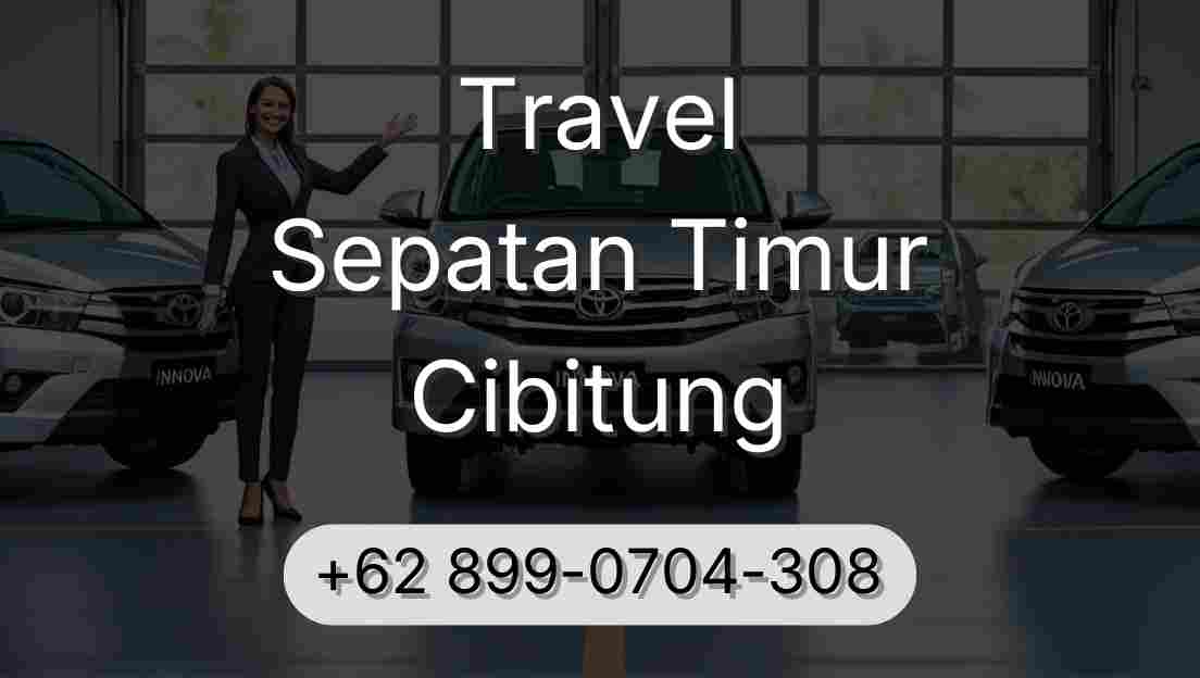 Travel Sepatan Timur Cibitung