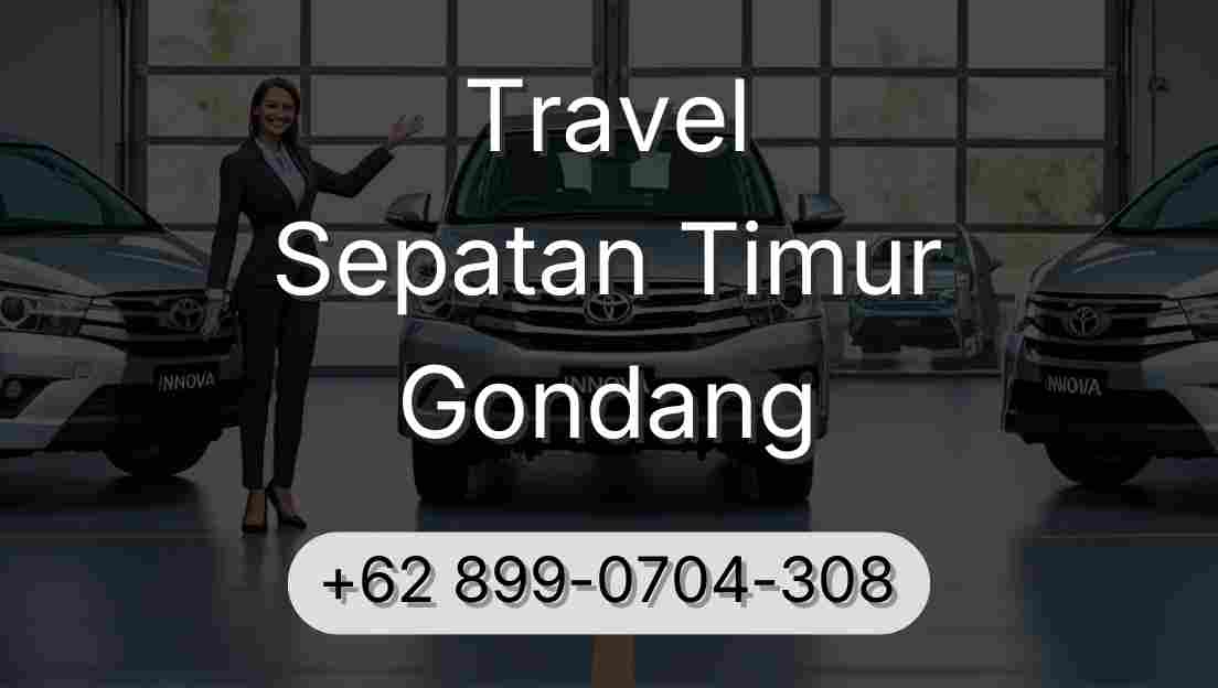 Travel Sepatan Timur Gondang