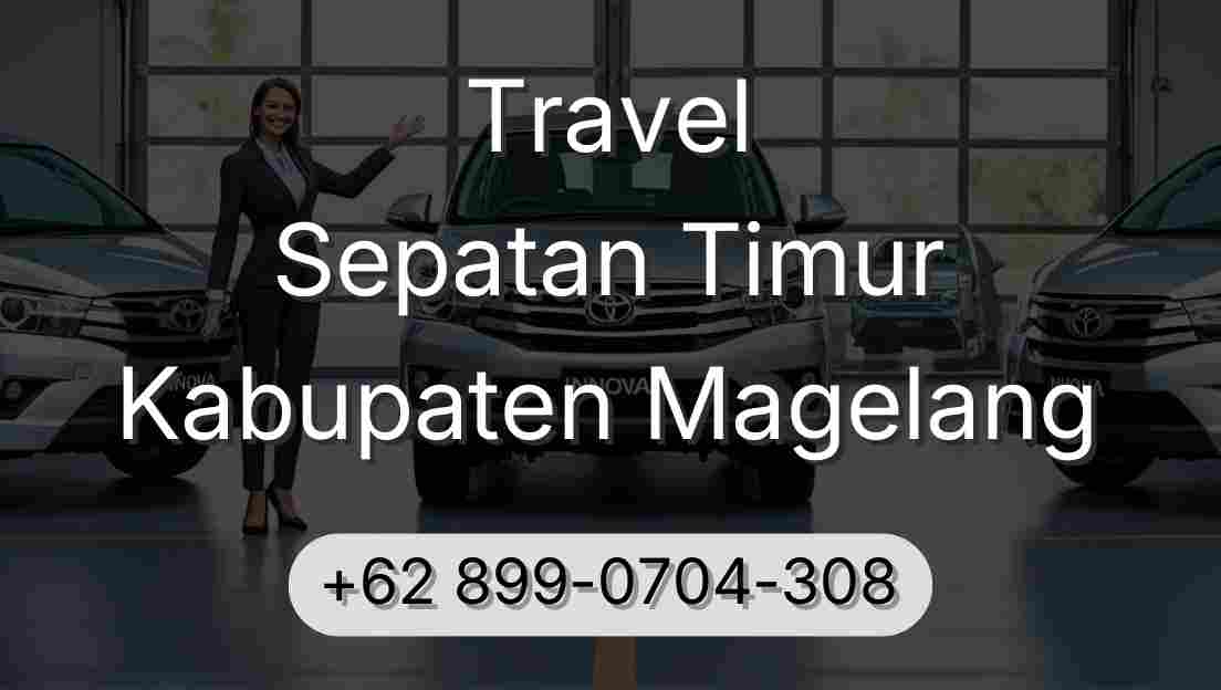 Travel Sepatan Timur Kabupaten Magelang