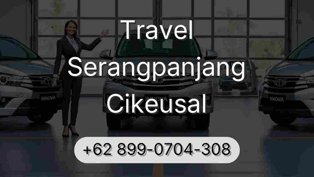 Travel Serangpanjang Cikeusal