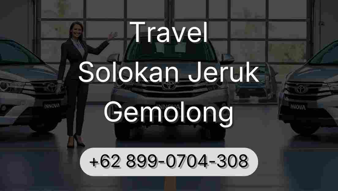 Travel Solokan Jeruk Gemolong