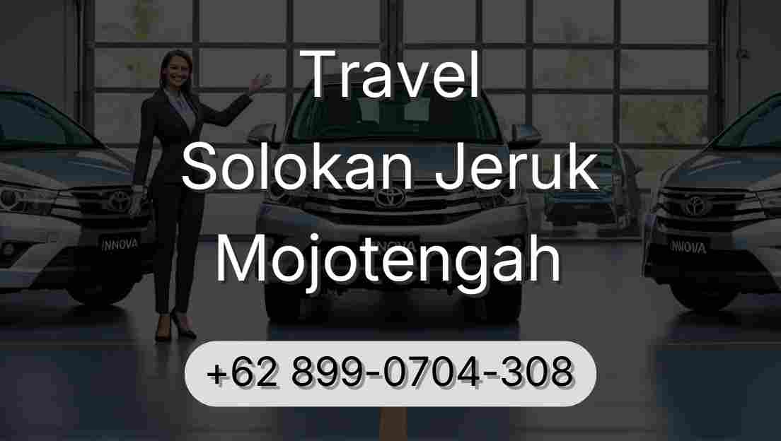 Travel Solokan Jeruk Mojotengah