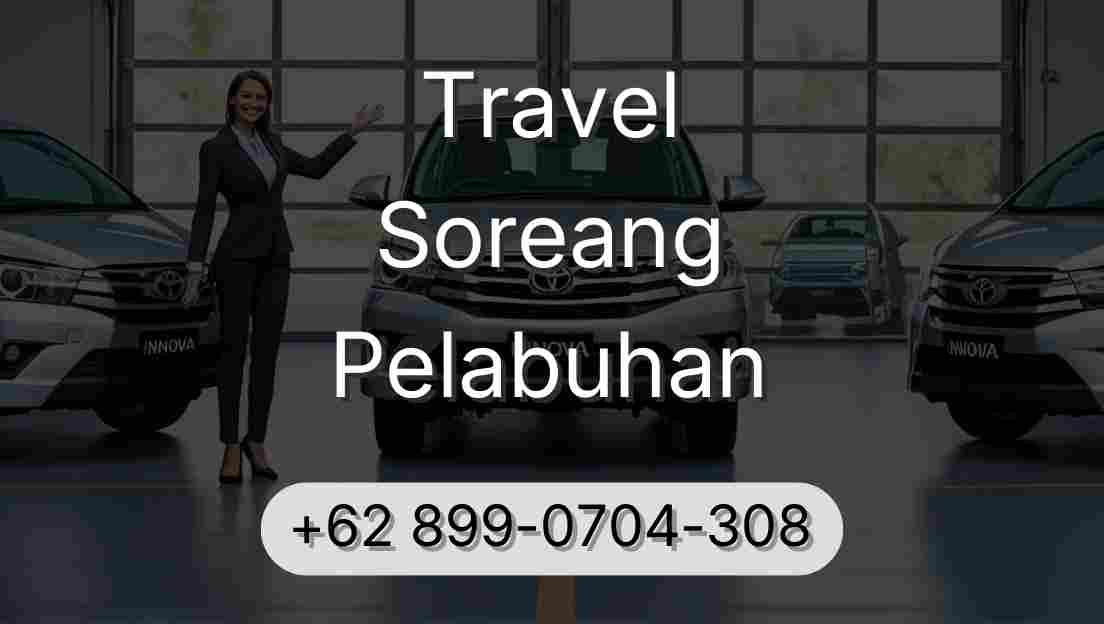 Travel Soreang Pelabuhan