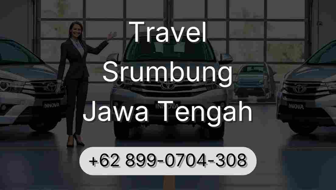 Travel Srumbung Jawa Tengah