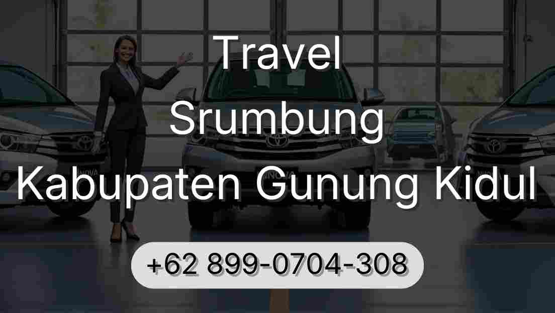 Travel Srumbung Kabupaten Gunung Kidul