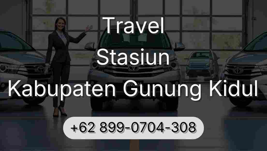 Travel Stasiun Kabupaten Gunung Kidul