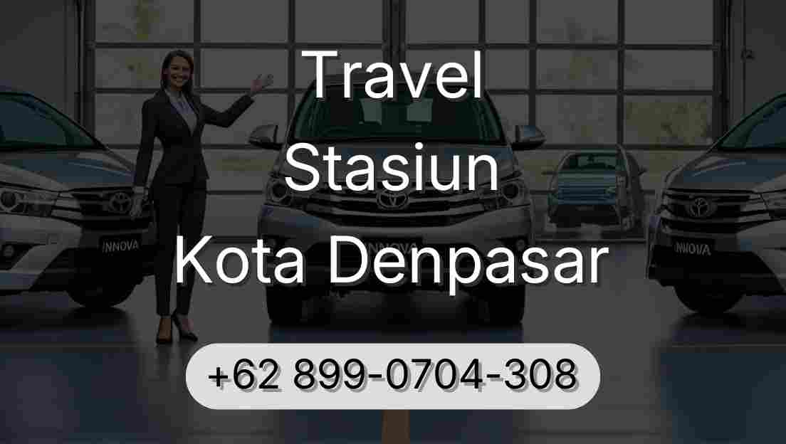 Travel Stasiun Kota Denpasar