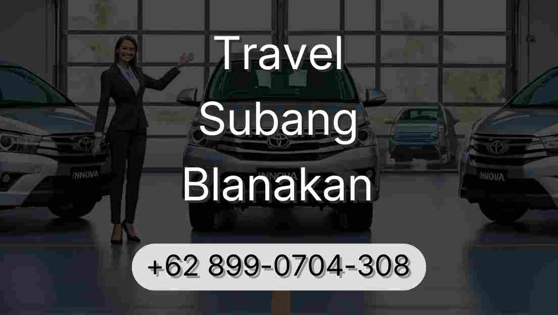 Travel Subang Blanakan