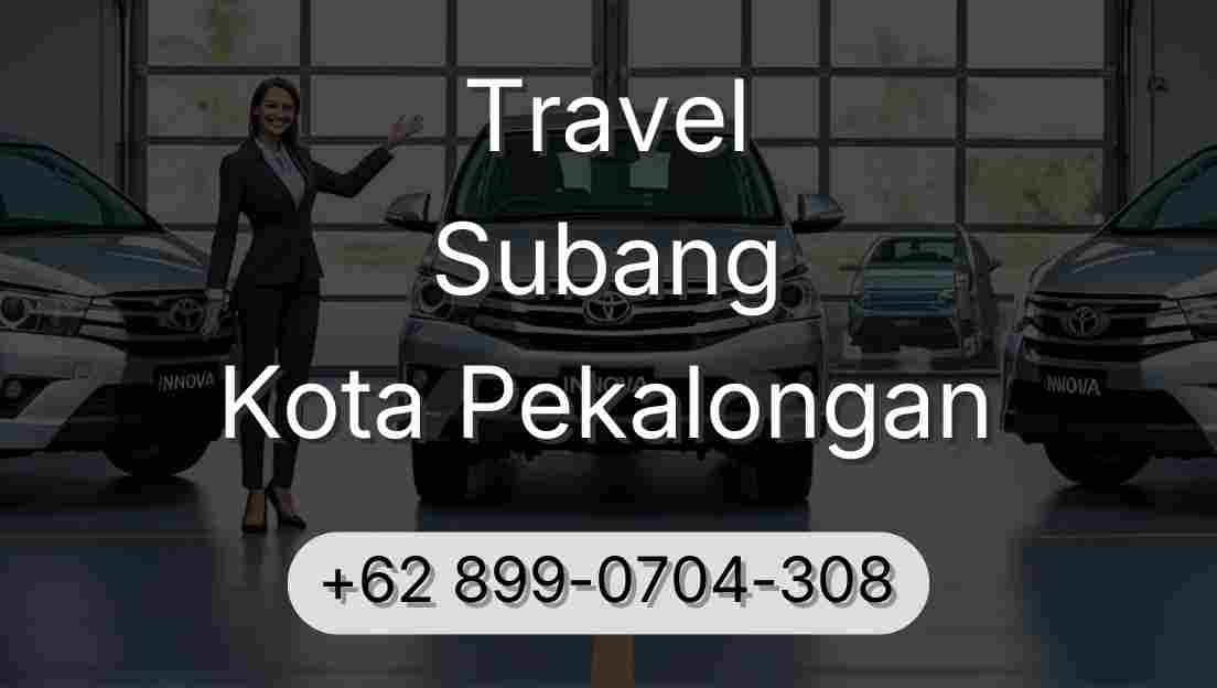 Travel Subang Kota Pekalongan