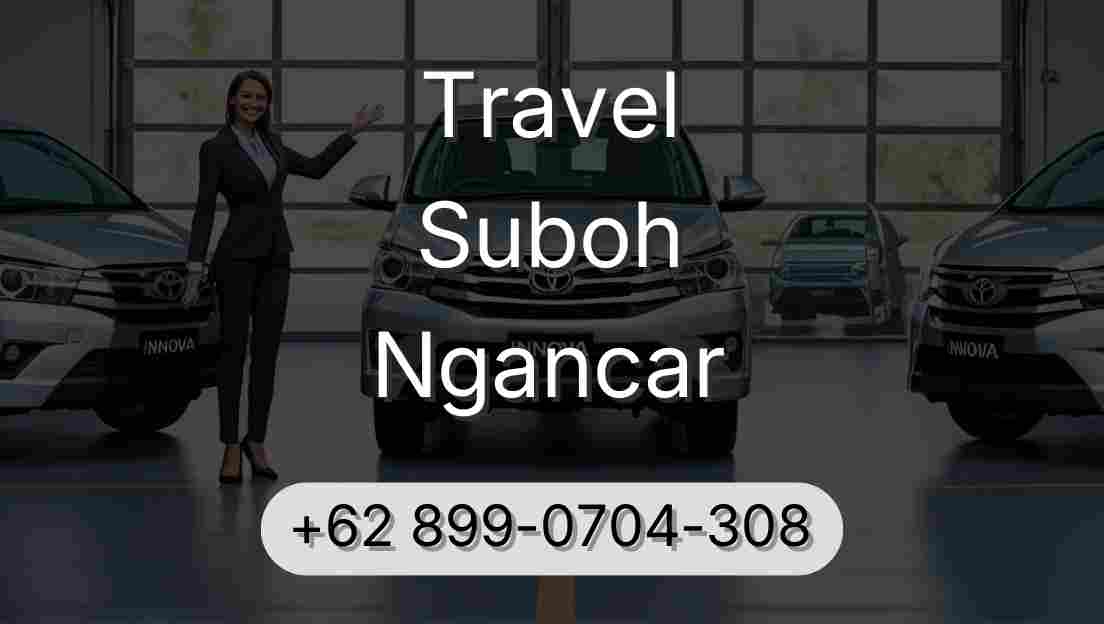 Travel Suboh Ngancar