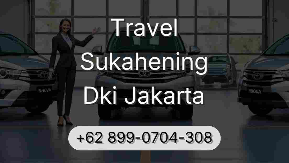Travel Sukahening Dki Jakarta