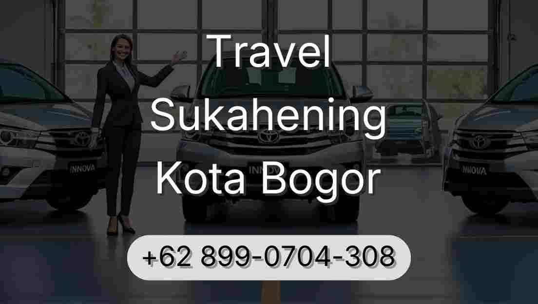 Travel Sukahening Kota Bogor