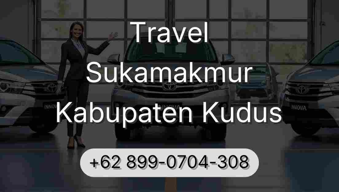 Travel Sukamakmur Kabupaten Kudus