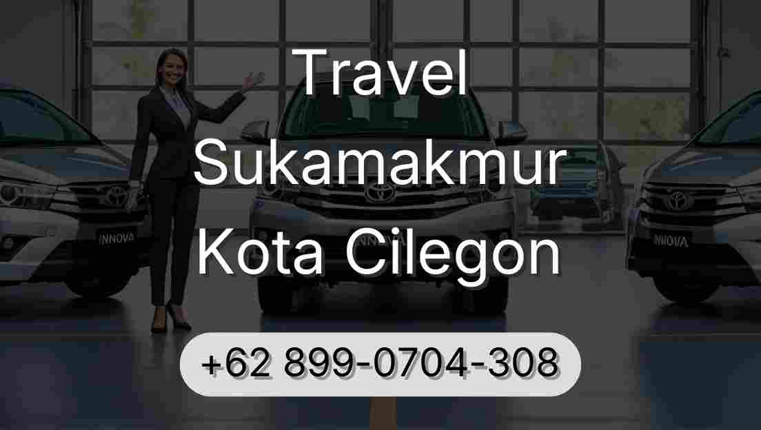 Travel Sukamakmur Kota Cilegon