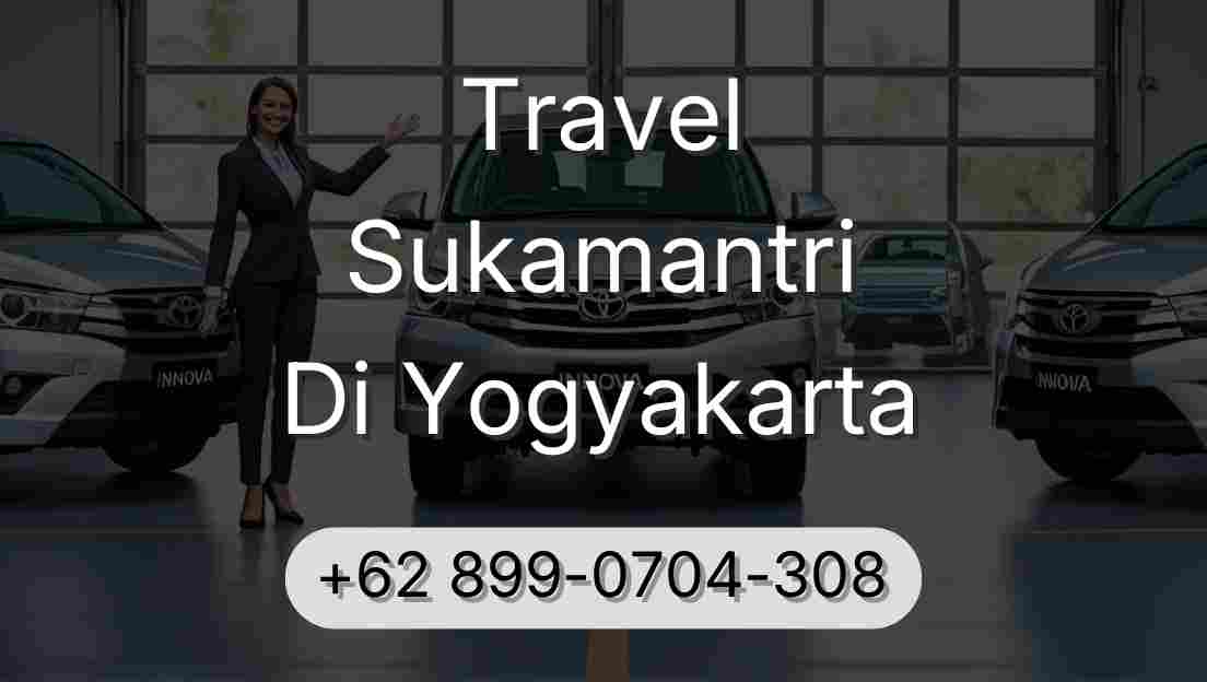 Travel Sukamantri Di Yogyakarta