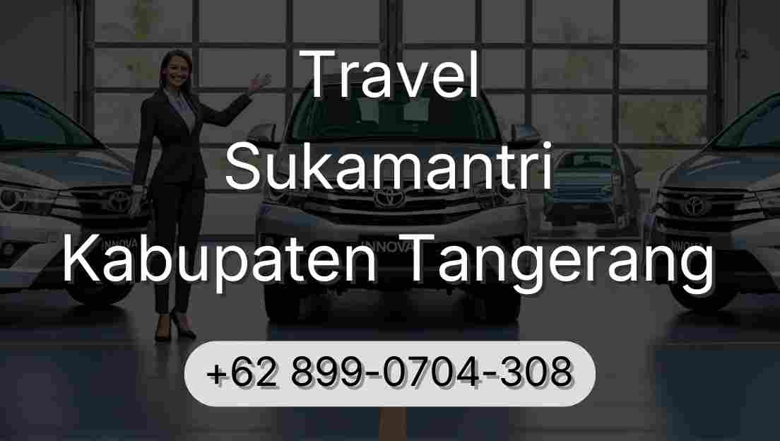 Travel Sukamantri Kabupaten Tangerang
