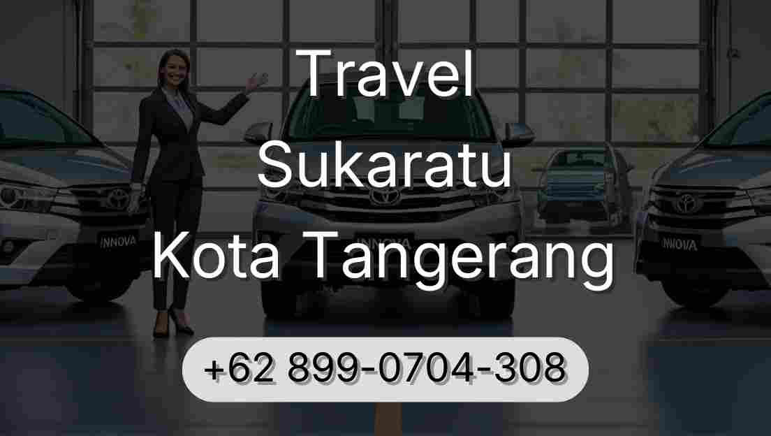 Travel Sukaratu Kota Tangerang