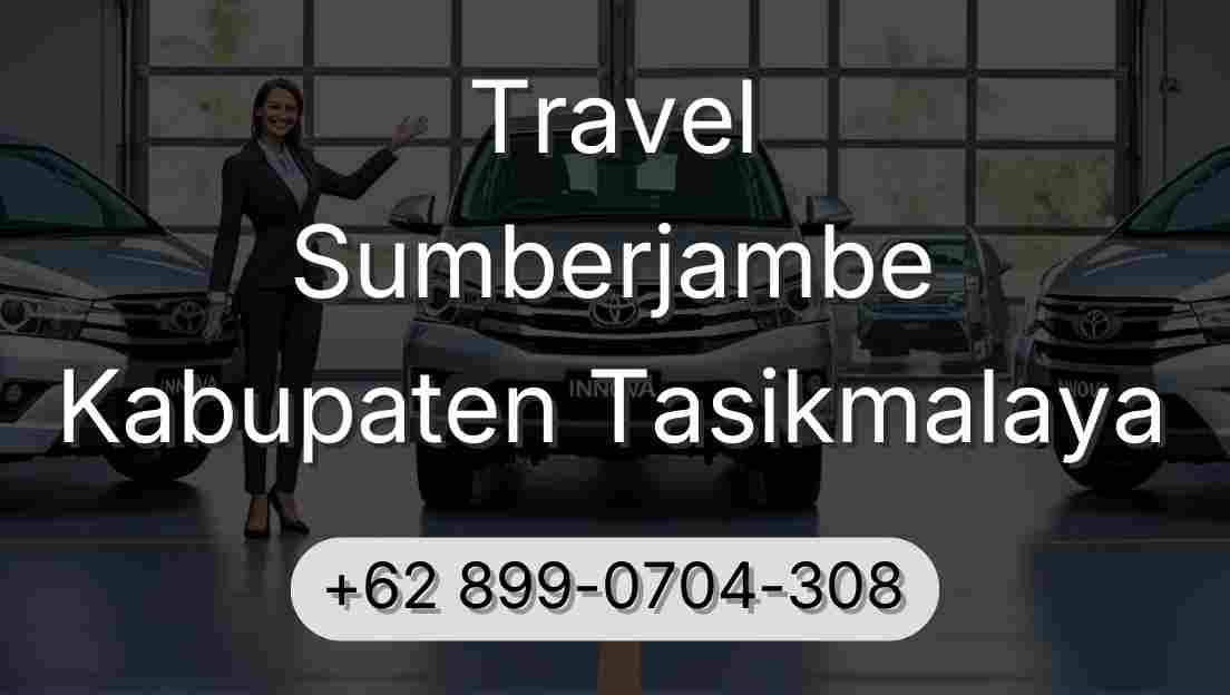Travel Sumberjambe Kabupaten Tasikmalaya