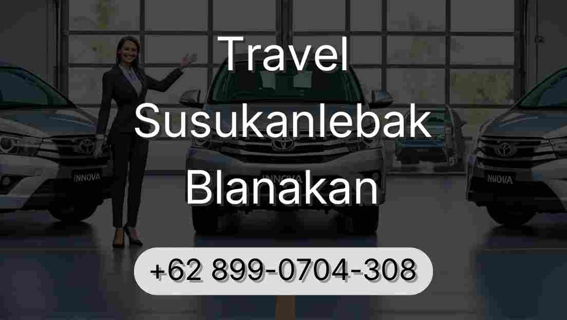 Travel Susukanlebak Blanakan