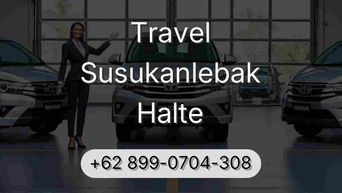 Travel Susukanlebak Halte