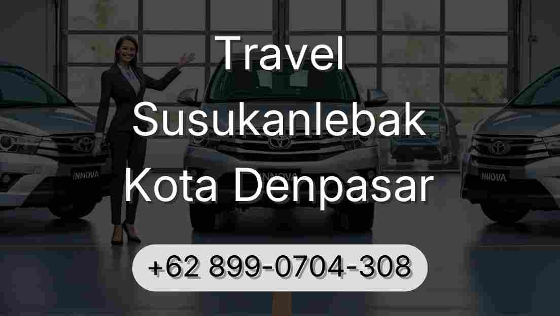 Travel Susukanlebak Kota Denpasar