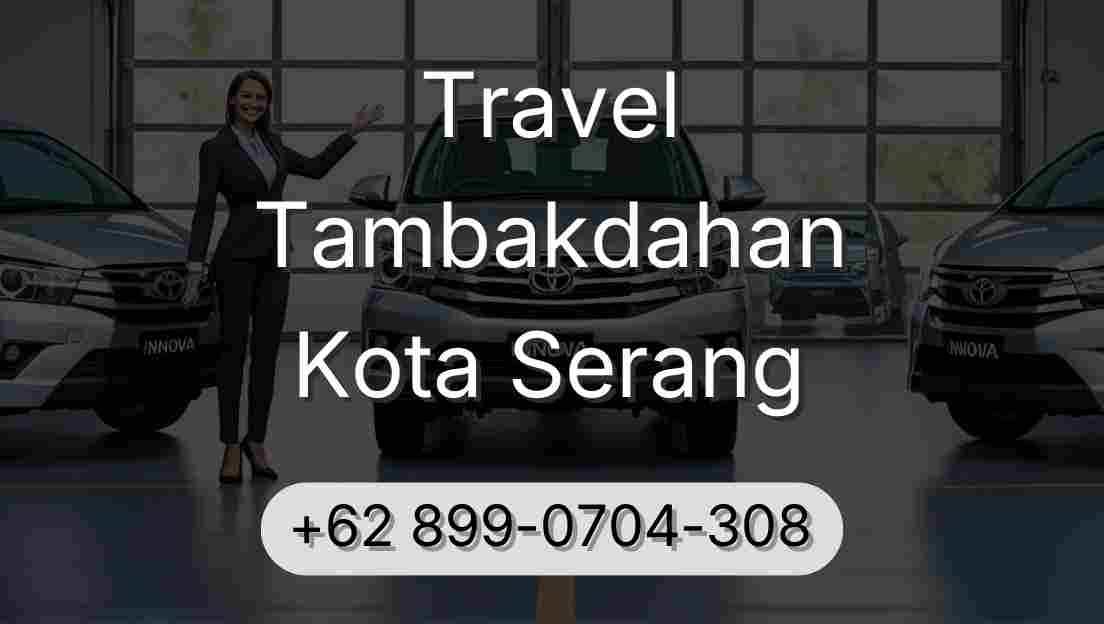 Travel Tambakdahan Kota Serang