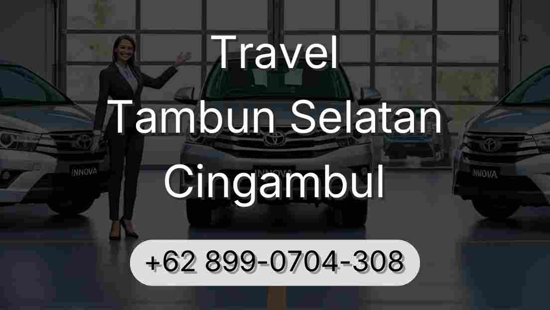 Travel Tambun Selatan Cingambul