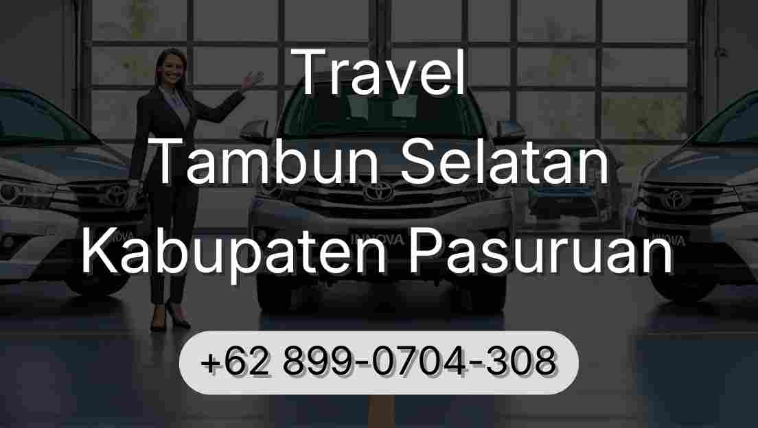 Travel Tambun Selatan Kabupaten Pasuruan