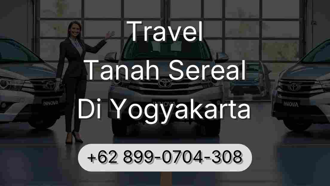 Travel Tanah Sereal Di Yogyakarta